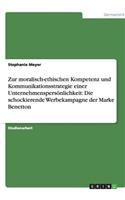Zur moralisch-ethischen Kompetenz und Kommunikationsstrategie einer Unternehmenspersönlichkeit