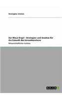 Der Blaue Engel - Strategien und Ansätze für die Zukunft des Umweltzeichens