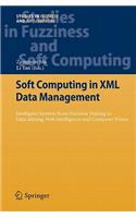 Soft Computing in XML Data Management