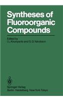 Syntheses of Fluoroorganic Compounds
