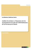 Análisis Económico y Financiero de los Ayuntamientos de más de 8.000 Habitantes de la Provincia de Toledo