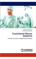 Craniofacial fibrous dysplasia