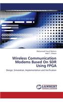 Wireless Communication Modems Based on Sdr Using FPGA