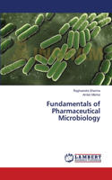 Fundamentals of Pharmaceutical Microbiology