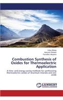 Combustion Synthesis of Oxides for Thermoelectric Application