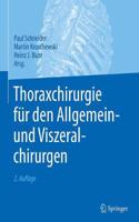 Thoraxchirurgie Für Den Allgemein- Und Viszeralchirurgen