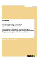 Bedarfsplanung Alter 2030