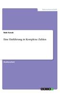 Eine Einführung in Komplexe Zahlen