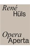 René Hüls: Opera Aperta