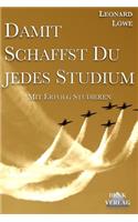 Damit schaffst Du jedes Studium