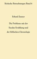 Probleme mit der Exodus Erzählung und der biblischen Chronologie