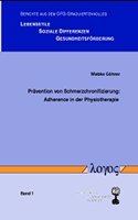 Pravention Von Schmerzchronifizierung. Adherence in Der Physiotherapie