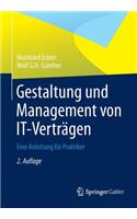 Gestaltung Und Management Von It-Vertragen: Eine Anleitung Fur Praktiker