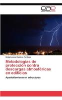 Metodologías de protección contra descargas atmosféricas en edificios