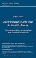 Die Parenthetische Konstruktion ALS Textuelle Strategie