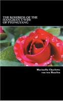 The Rosebeds of Hangman's Wife of Pyongyang