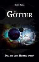 Gotter: Die, die vom Himmel kamen