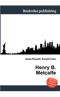 Henry B. Metcalfe: (English)