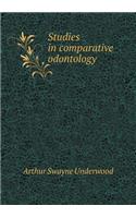 Studies in comparative odontology