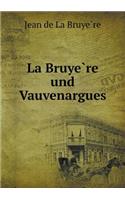 La Bruye Re Und Vauvenargues