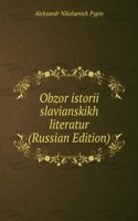 OBZOR ISTORII SLAVIANSKIKH LITERATUR RU