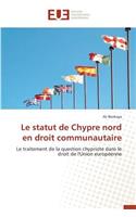 Le Statut de Chypre Nord En Droit Communautaire: (Omn.Univ.Europ.)