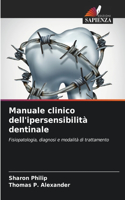 Manuale clinico dell'ipersensibilità dentinale