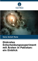 Diskretes Entscheidungsexperiment mit Ärzten in Pakistan