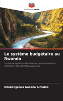 Le système budgétaire au Rwanda