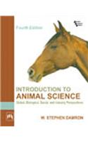 Introduction To Animal Science : Global, Biological, Social, And Industry Perspectives