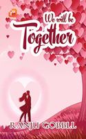We will be Together