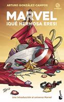 Marvel, Â¡que hermosa eres!