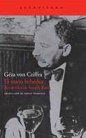 El santo bebedor: Recuerdos de Joseph Roth
