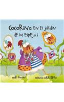 Cocorina En El Jardan de Los Espejos (Clucky in the Garden of Mirrors)