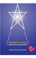 Yo Soy La Luz (Manual de Autosanacion)