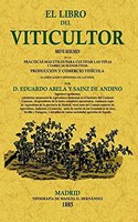 El libro del viticultor. Edicion Facsimilar