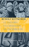 La alegoria y la migracion de los simbolos/ The Alegory of Migration and Symbols
