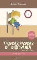 Tecnicas basicas de disciplina
