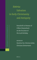 Sōtēria: Salvation in Early Christianity and Antiquity