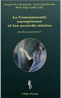 La Communauté Européenne Et Les Accords Mixtes