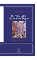 US Policy in the Nordic-Baltic Region