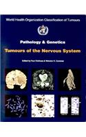 Pathology & Genetics Tumours Of The Nervous System (World Health Organization Classification of Tumours)