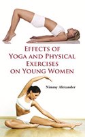 Effects of Yoga and Physical Excercises on Young Women