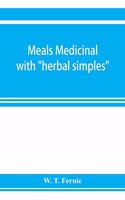 Meals medicinal