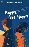 Happy, Not Happy