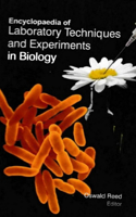 Encyclopaedia of Laboratory Techniques and Experiments in Biology