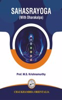 Sahasrayoga (with Dharakalpa) [Hardcover] Prof. M. S. Krishnamurthy