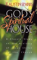 God's Spiritual House