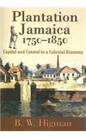 Plantation Jamaica, 1750-1850