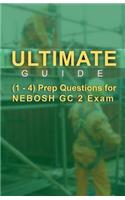 Ultimate Guide 1-4 Prep Questions for NEBOSH GC2 Exam